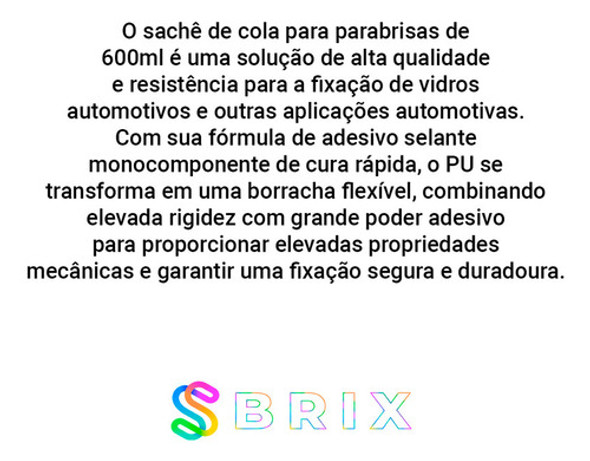 Cola Parabrisa Sbrixsache 600ml Pu55 Vidros Automotivos 1