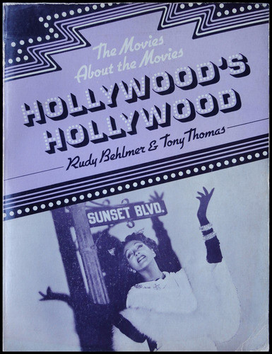 Hollywood´s Hollywood. 1ra Ed. 1975. Ny. Cine. 48n 354 0