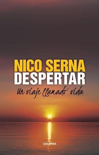 Despertar Un Viaje Llamado Vida - Serna Nico (papel) 0