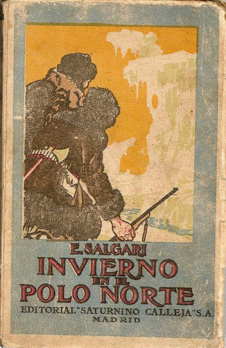 Invierno En El Polo Norte  - E. Salgari - Saturnino Calleja 0