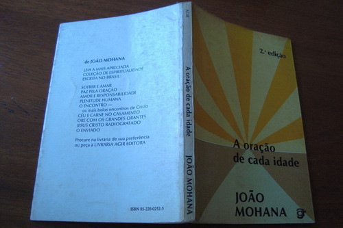 Joao Mohana / A Oraçao De Cada Idade /  Livro Editora Agir 1