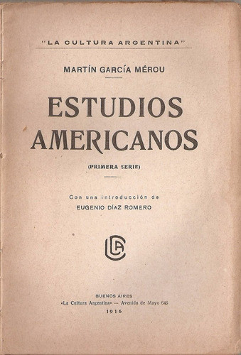 Estudios Americanos - Garcia Merou - Cultura Argentina 0