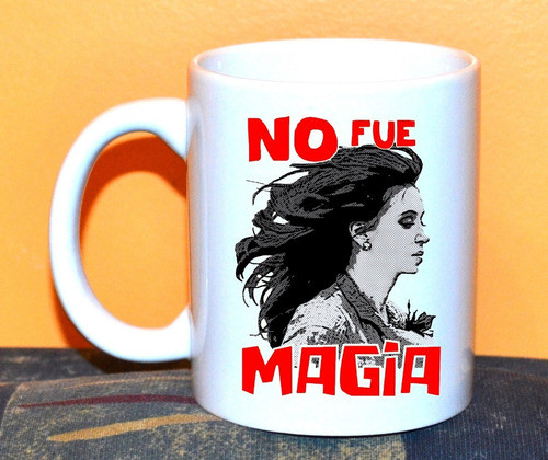 Taza De Ceramica - Cristina Kirchner - No Fue Magia 0
