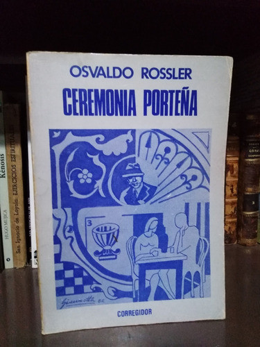 Ceremonia Porteña - Osvaldo Rossler -solo Envíos- 0