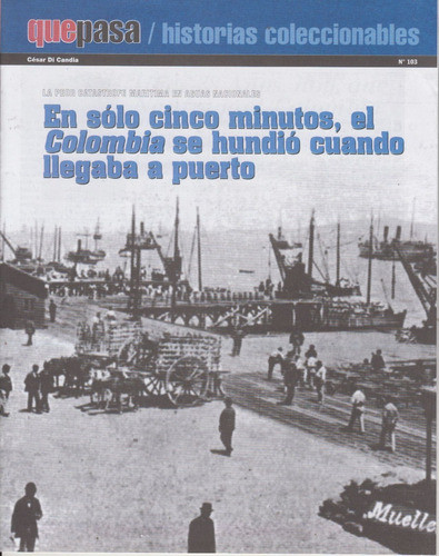 1909 Puerto Montevideo Naufragio De Vapor Colombia Con Fotos 0