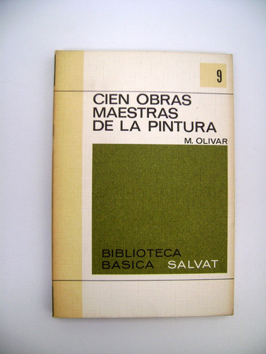 Cien Obras Maestras De La Pintura Olivar Salvat Boedo 0