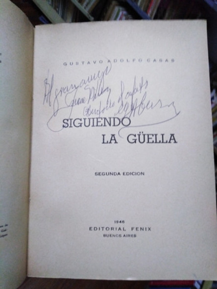 Siguiendo La Güella -dedicado-  Gustavo Adolfo Casas 1
