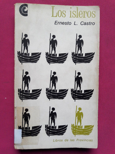 Los Isleros - Ernesto L. Castro 0