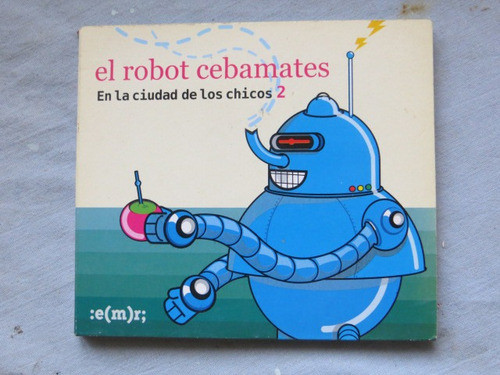 El Robot Cebamates En La Ciudad De Los Chicos 2, Cd 0