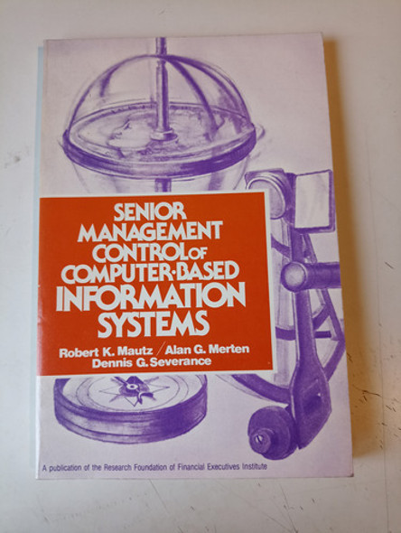 Senior Management Control Of Computer Based Information Sy 0