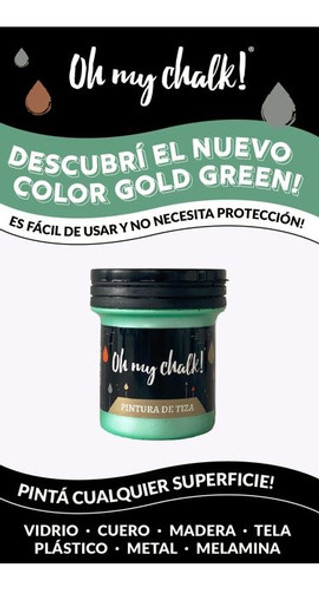 Pintura Metalizada Gold Green Oh My Chalk 1