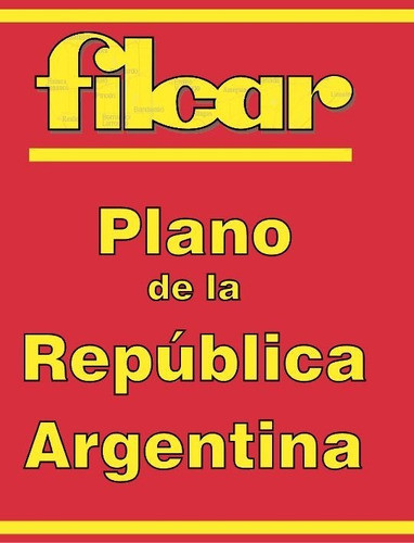 Plano De La Republica Argentina - Editorial Filcar S.r.l. 0