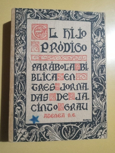 El Hijo Prodigo Y Parabola Biblica 3 Jornadas Jacinto Grau 0