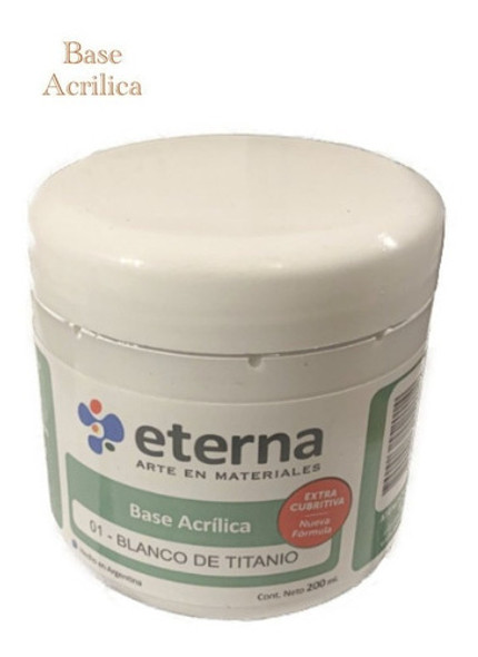 Base Acrilica Eterna Blanco De Titanio X 200ml 1