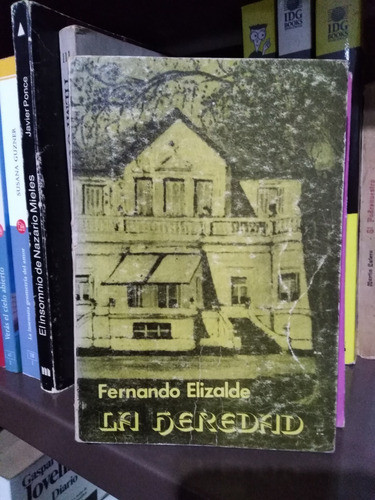 La Heredad - Fernando Elizalde -envíos- 0