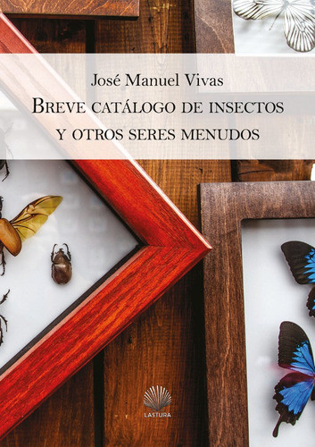 Breve Catálogo De Insectos Y Otros Seres Menudos - José M... 0