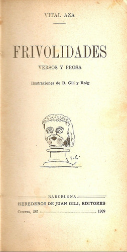 Frivolidades - Vital Aza - Herederos De Juan Gili Editores 0