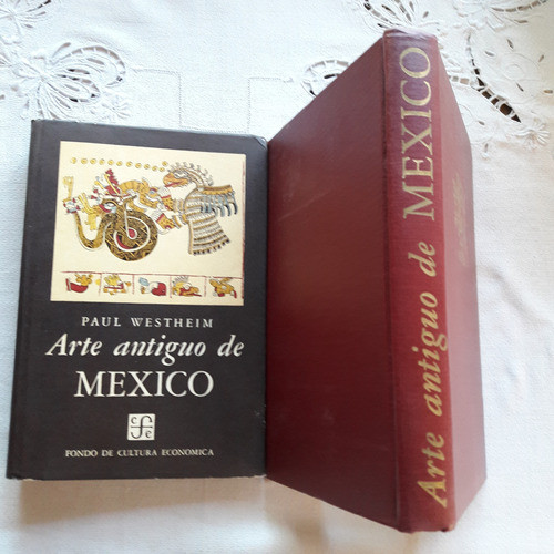 Arte Antiguo De Mexico - Paul Westheim - 1era Edicion 1950 0