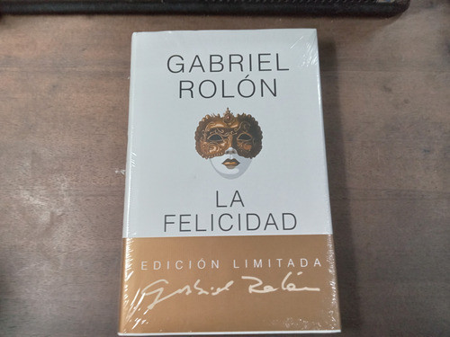 Libro La Felicidad  Gabriel Rolon Edicion Limitada 0