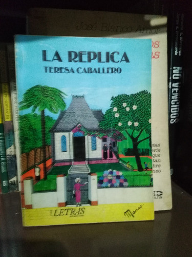 La Replica - Teresa Caballero -sólo Envíos- 0