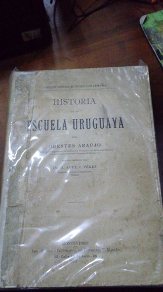 Libro  Historia De La Escuela Uruguaya      Orestes Araujo 0