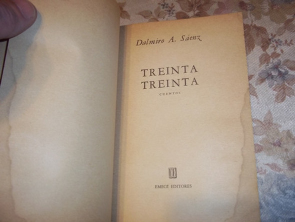 Treinta Treinta - Cuentos - Dalmiro A. Saenz 1 Treinta Treinta - Cuentos - Dalmiro A. Saenz 1
