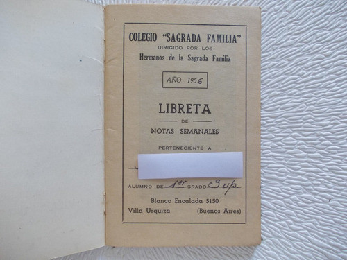 6715- Libreta Calif. Sagrada Familia Villa Urquiza Año 1956 1