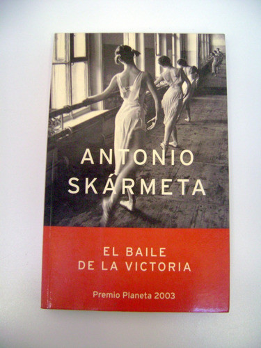 El Baile De La Victoria Antonio Skarmeta Tamaño Grande Boedo 0