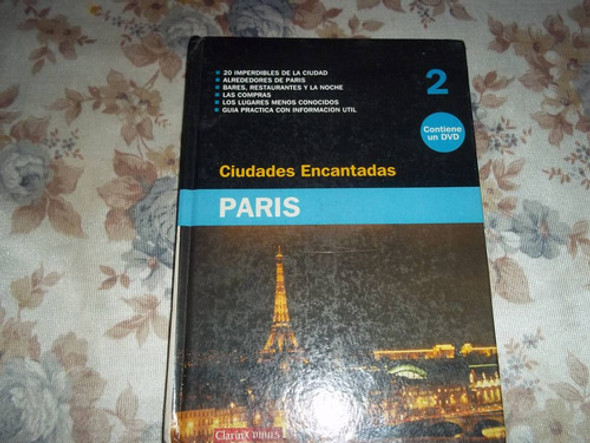 Ciudades Encantadas - Nro. 2 - Paris - Clarin Viajes 0 Ciudades Encantadas - Nro. 2 - Paris - Clarin Viajes 0