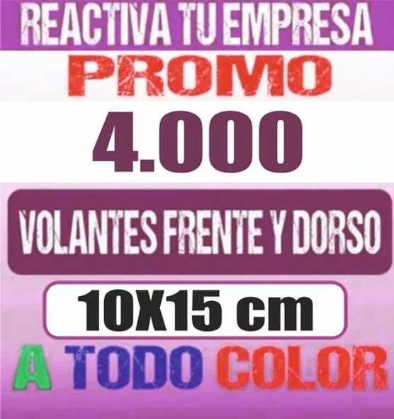 4000 Volantes 10x15 Frente Y Dorso A Todo Color 0