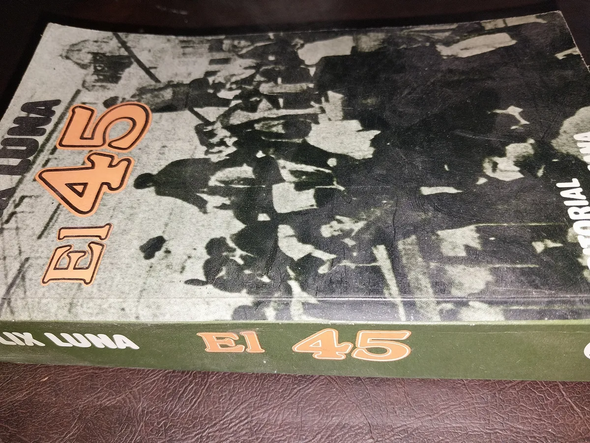 El 45 by Félix Luna – Editorial Sudamericana (Used, Spanish Edition)