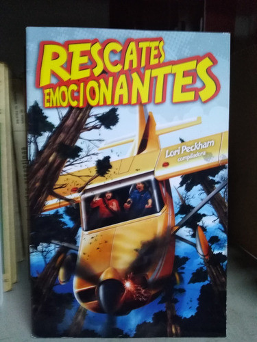 Rescates Emocionantes - Lori Peckham 0