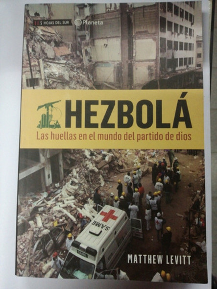 Libro Hezbolá Las Huellas En El Mundo Del Partido De Dios Le 0