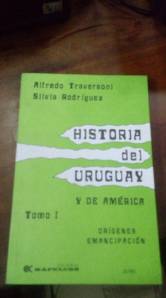 Libro    Historia Del Uruguay Y De América   Tomo 1 0
