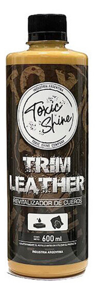 Trim Leather Acondicionador De Cueros Toxic Shine X600ml 0