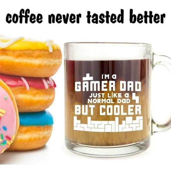 I 'm A Gamer Dad, Al Igual Que Una Normal Dad Pero Cooler 1