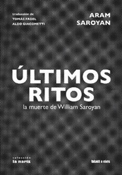 Últimos Ritos - Aram Saroyan - Blatt & Ríos - Lu Reads 0