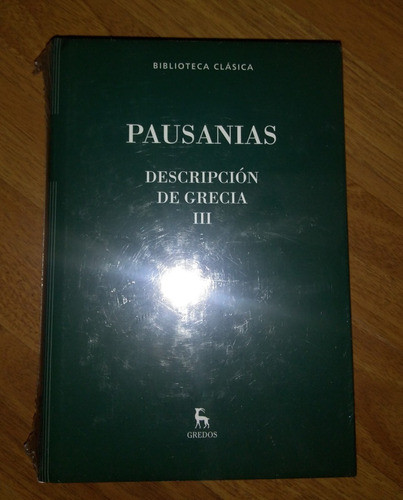 Biblioteca Clásica Gredos Pausania Descripción De Grecia Ill 1