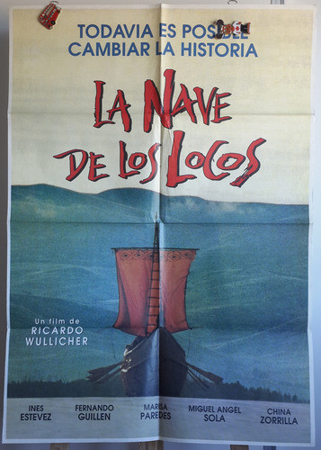 Afiche La Nave De Los Locos Ricardo Wullicher China Zorrilla 0