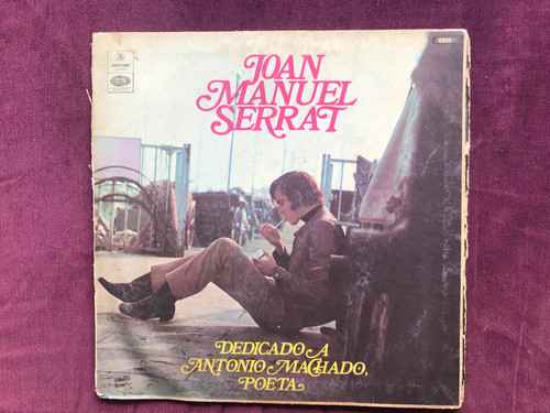 Joan Manuel Serrat - Dedicado A Antonio Machado Poeta -1970 0
