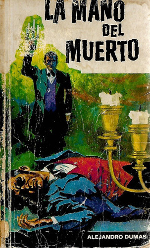 La Mano Del Muerto - Alejandro Dumas 0