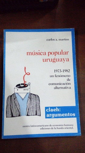 Libro Música Popular Uruguaya    Carlos Martins 0