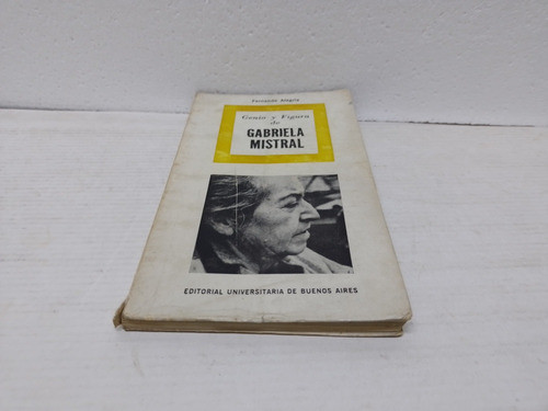 Antiguo Libro: Genio Y Figura De Gabriela Mistral F. Alegria 1