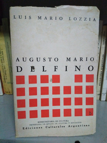Augusto Mario Delfino Por Luis Mario Lozzia 0