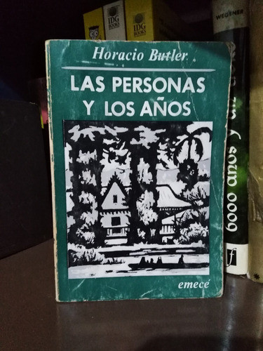 Las Personas Y Los Años - Horacio Butler 0