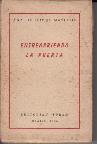Atipicos 1946 Ana De Gomez Mayorga Con Dedicatoria Mexico 0