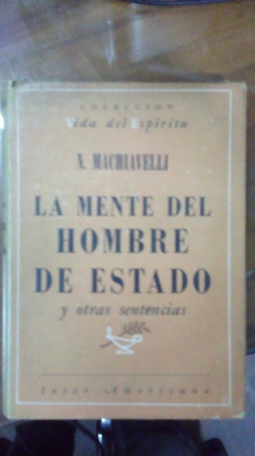Libro La Mente Del Hombre De Estado Y Otras Sentencias 0