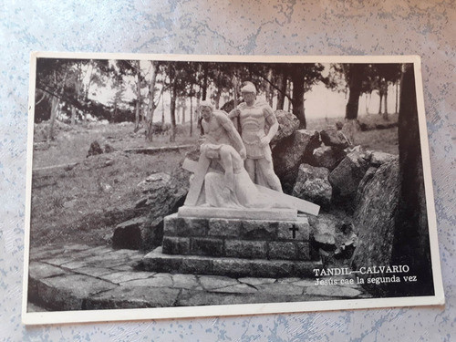 Antigua Postal Tandil - Jesus Cae - Calvario 0