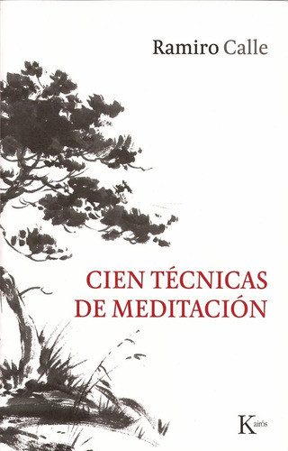 Cien Técnicas De Meditación Ramiro A Calle 0