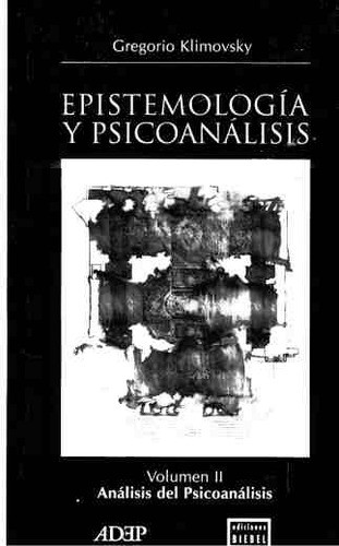 2 Epistemologia Y Psicoanalisis  - Klimovsky, Gregorio 0